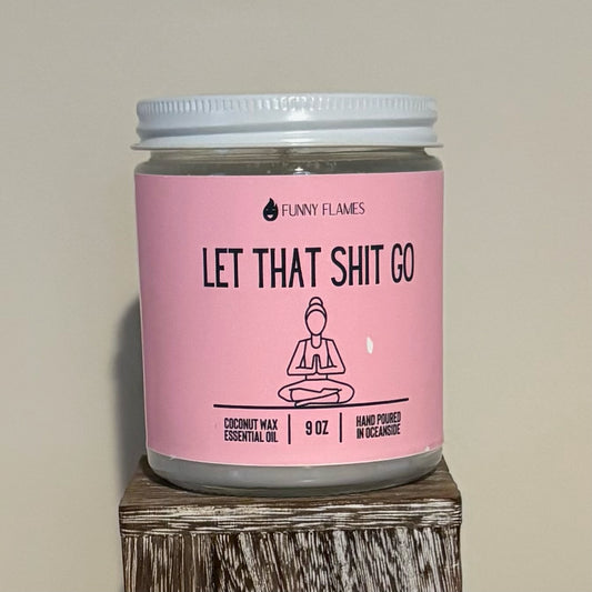 Let That Shit Go Candle image 0